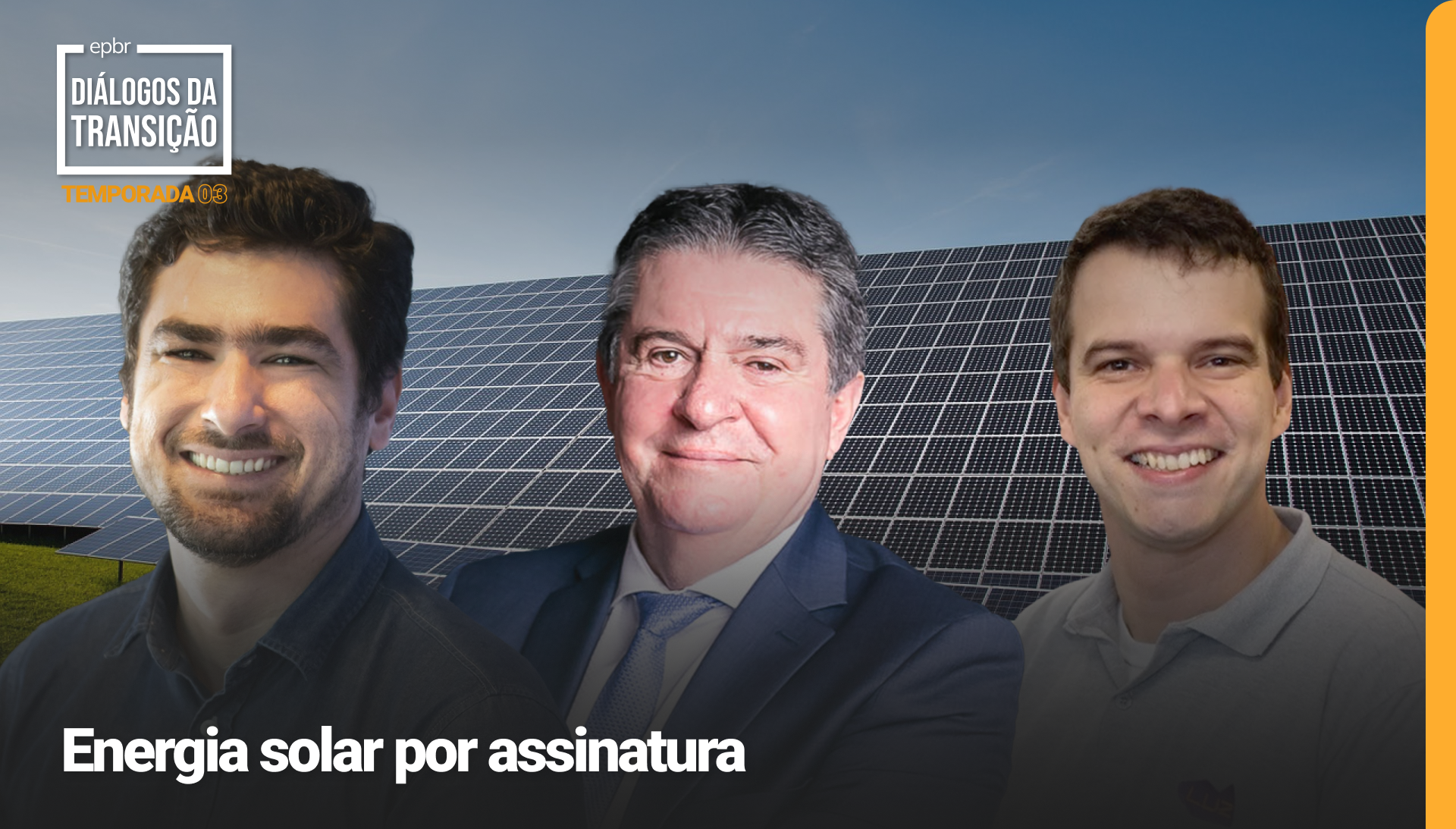 Diálogos da Transição 2023, 3a temporada - Energia solar por assinatura